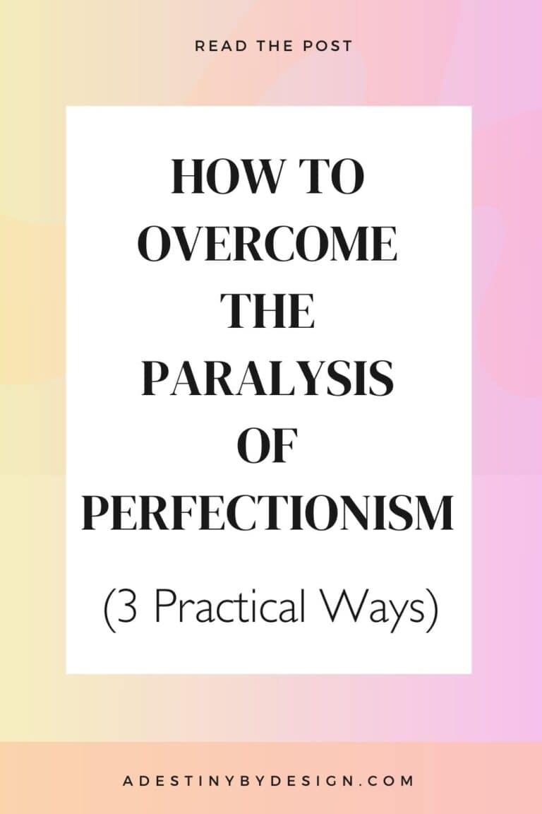 How To Overcome The Paralysis Of Perfectionism (3 Practical Ways) - A ...