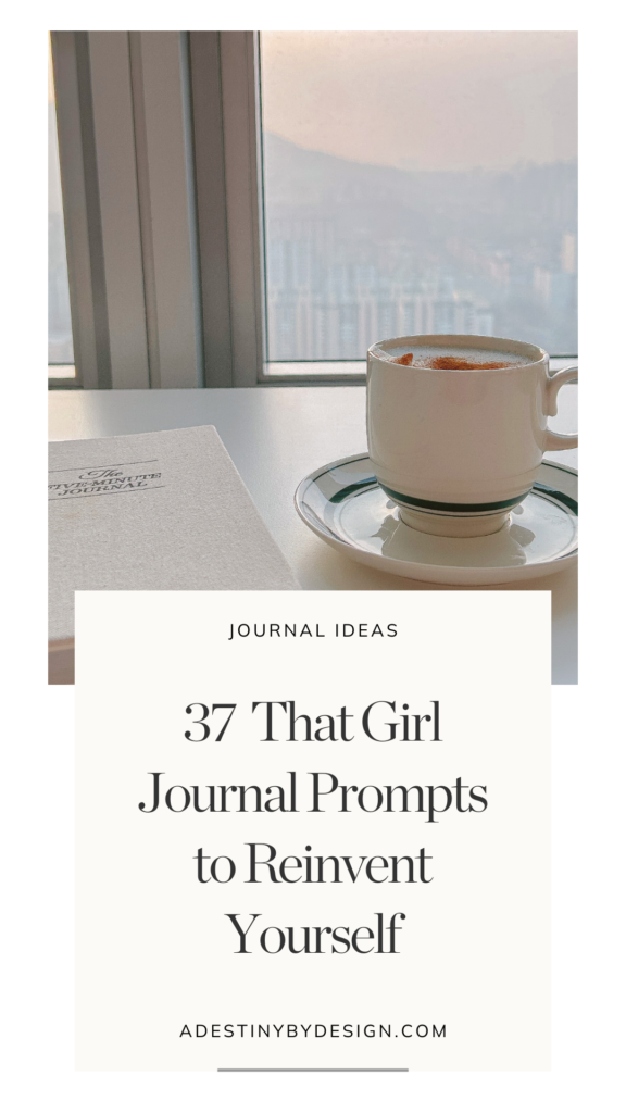 37 that girl journal prompts to reinvent yourself